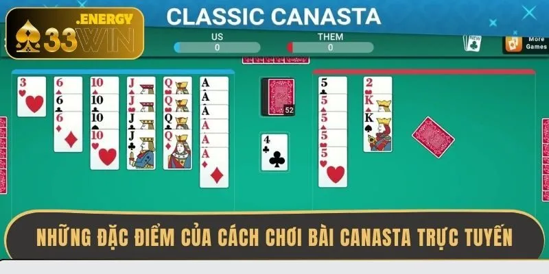 nhung-dac-diem-cua-cach-choi-bai-canasta-truc-tuyen
